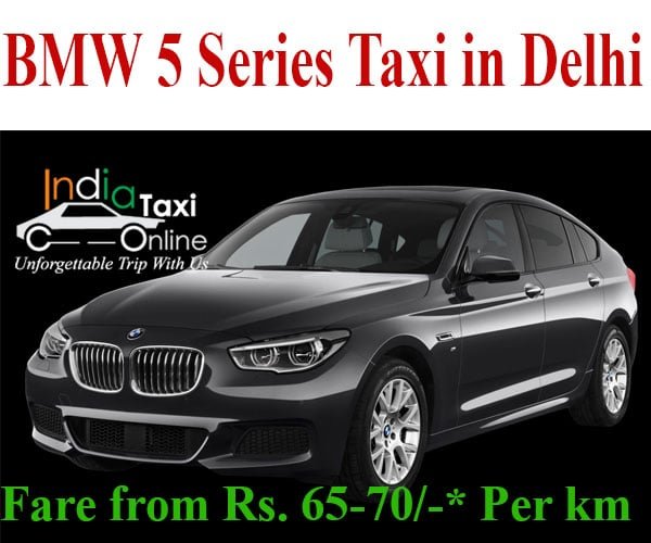 BMW 5 Series Taxi in Delhi