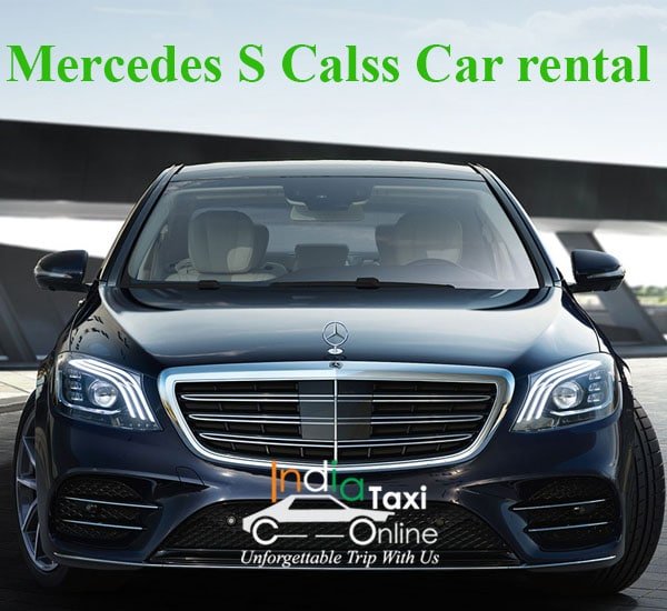 Mercedes S Calss Car rental Delhi