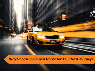 Why Choose India Taxi Online for Your Next Journey?