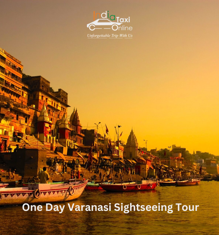 One Day Varanasi Sightseeing Tour by Car