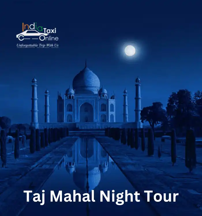 Taj Mahal Night Tour