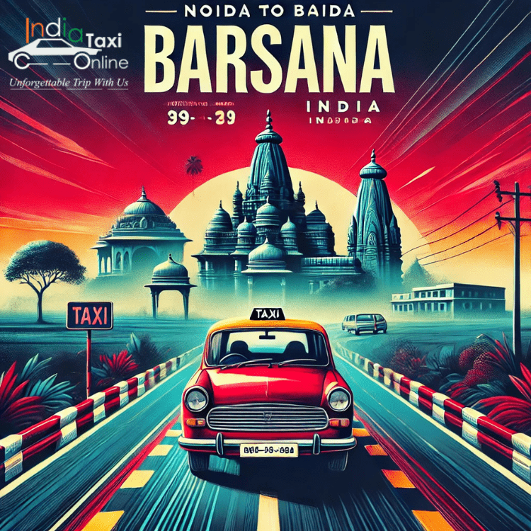 Noida to Barsana Taxi Noida to Barsana Taxi
