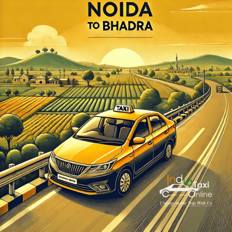 Noida to Bhadra Taxi