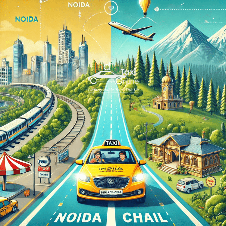 Noida to Chail Taxi