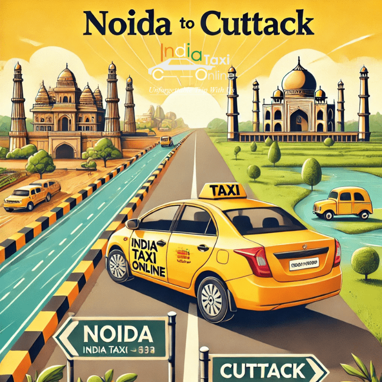 Noida to Cuttack Taxi Noida to Cuttack Taxi
