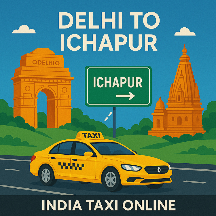 Book Delhi to Ichapur taxi online Book Delhi to Ichapur taxi online
