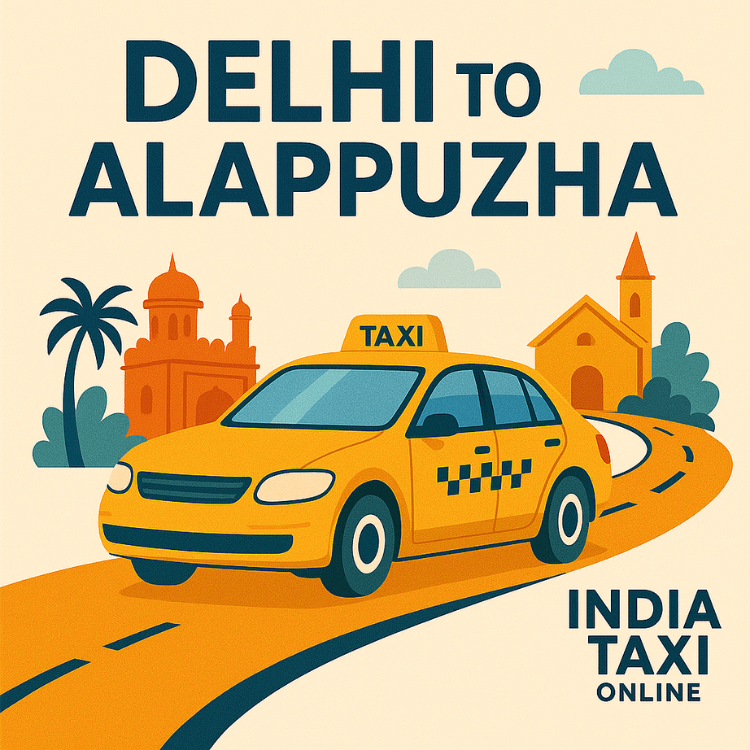 Delhi to Alappuzha Taxi