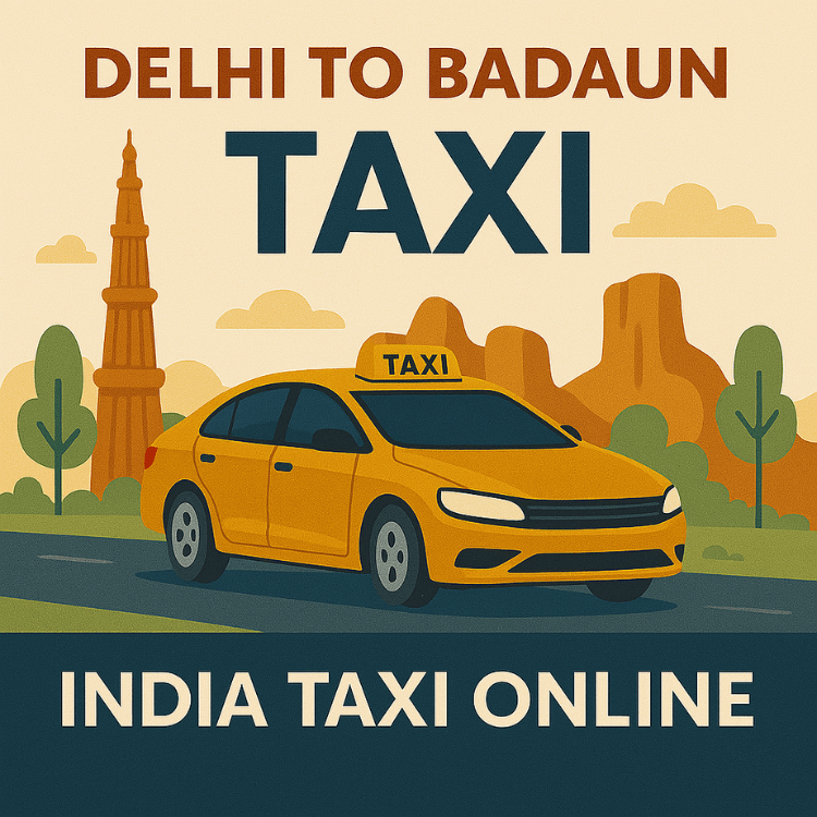 Delhi to Badaun Taxi