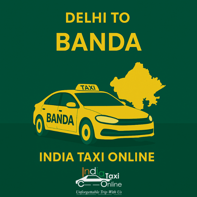 Delhi to Banda Taxi