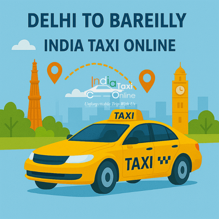 Delhi to Bareilly Taxi Delhi to Bareilly Taxi