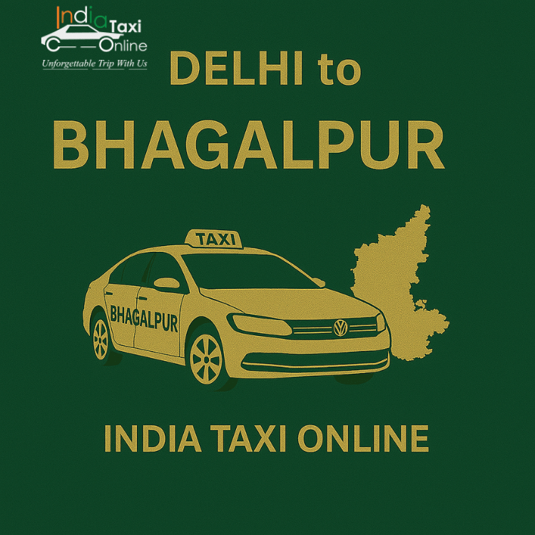 Delhi to Bhagalpur Taxi