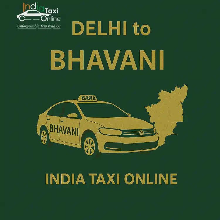 Delhi to Bhavani Taxi