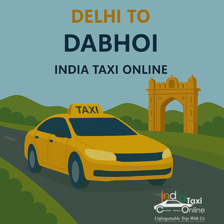 Delhi to Dabhoi Taxi