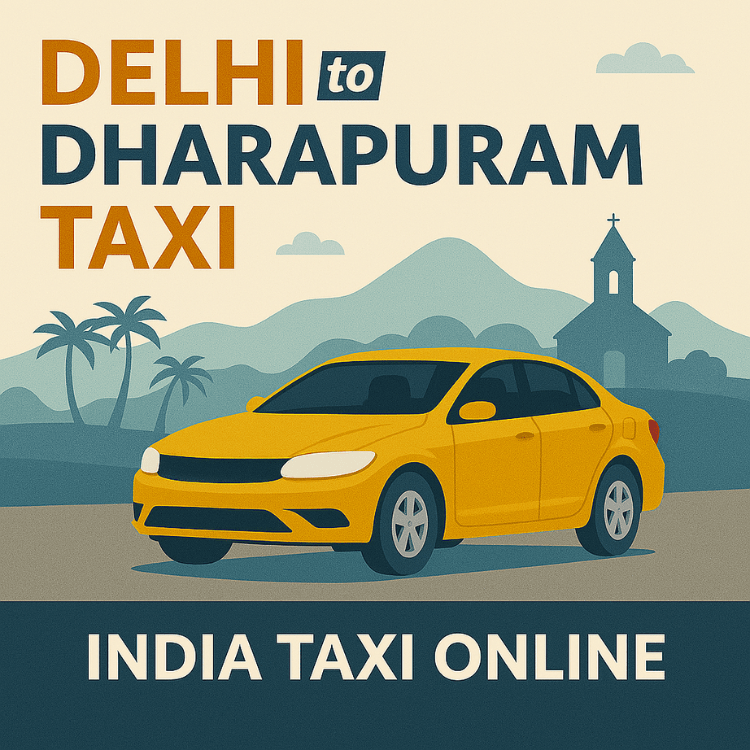 Delhi to Dharapuram Taxi
