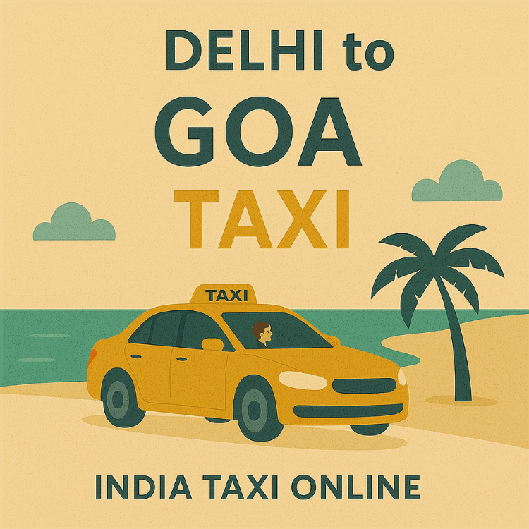 Delhi to Goa Taxi