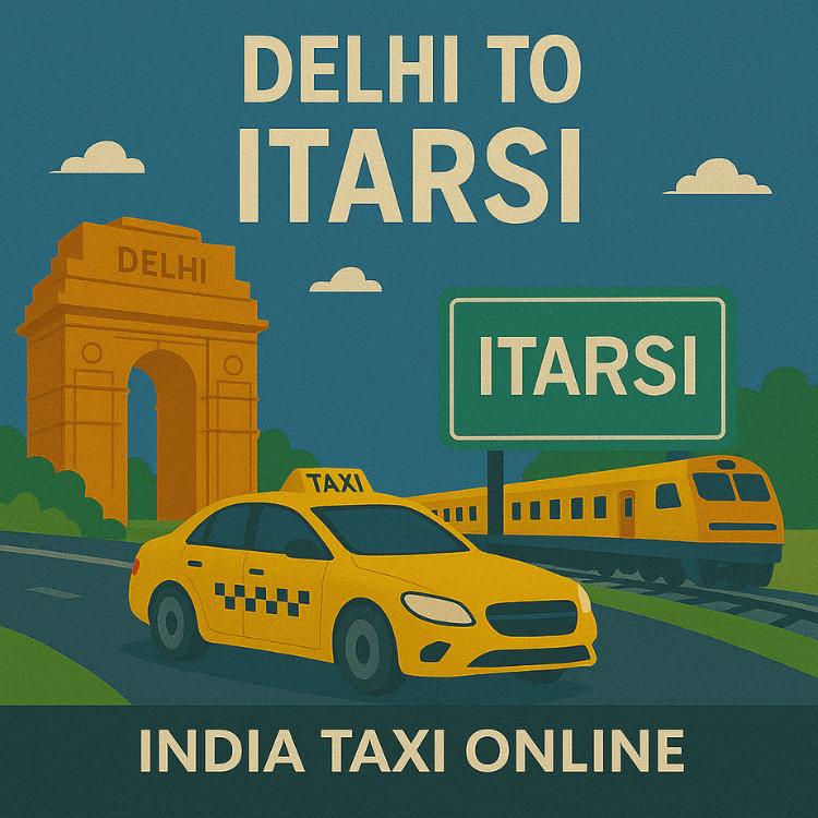 Delhi to Itarsi Taxi Delhi to Itarsi Taxi
