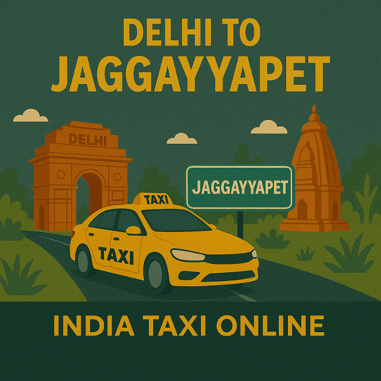 Delhi to Jaggayyapet Taxi