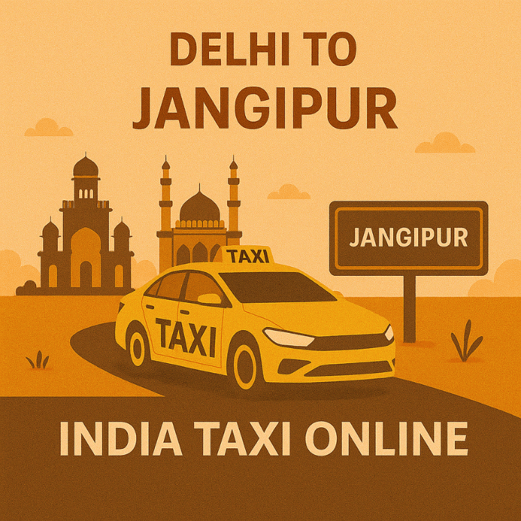 Delhi to Jangipur Taxi Delhi to Jangipur Taxi