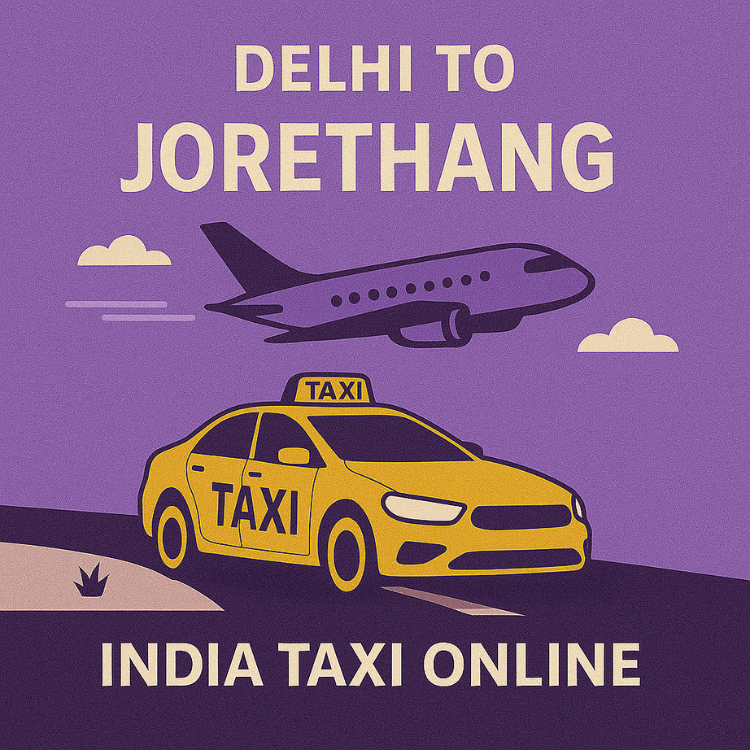 Delhi to Jorthang Taxi
