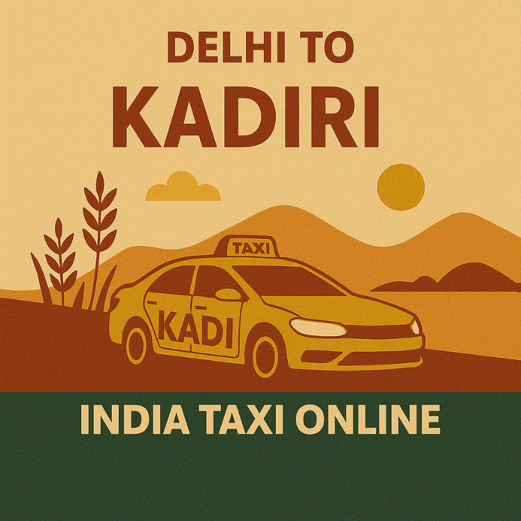 Delhi to Kadiri Taxi Delhi to Kadiri Taxi
