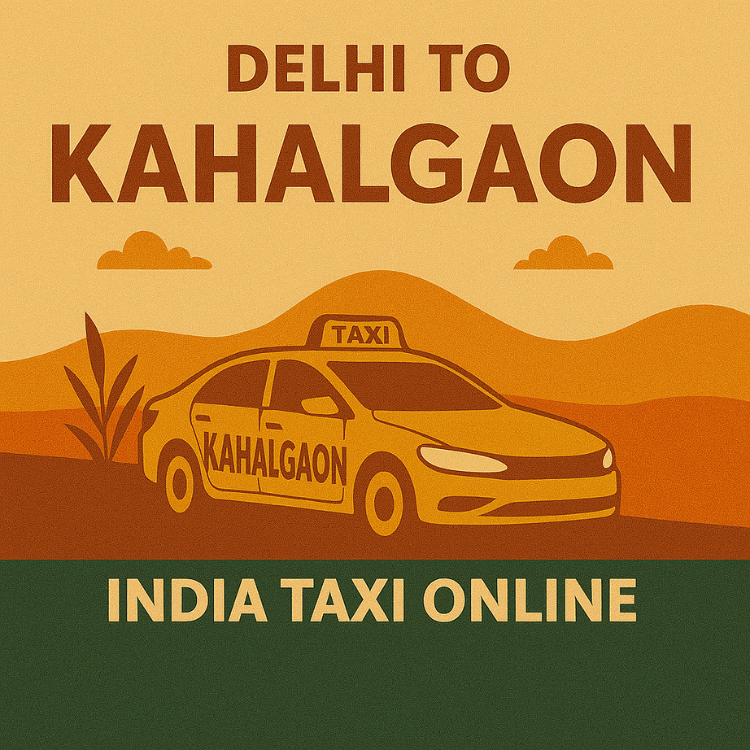 Delhi to Kahalgaon Taxi Delhi to Kahalgaon Taxi