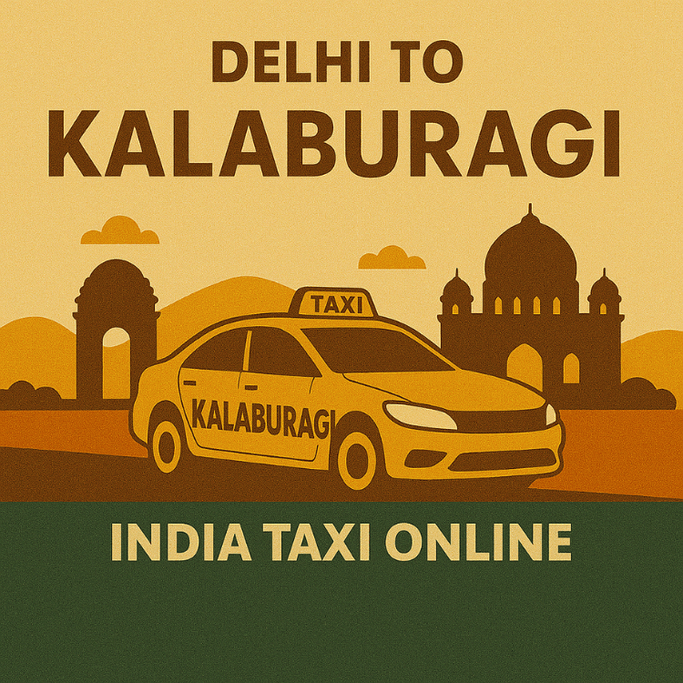 Delhi to Kalaburagi Taxi Delhi to Kalaburagi Taxi