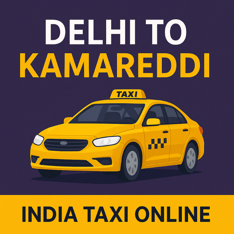 Delhi to Kamareddi Taxi Delhi to Kamareddi Taxi