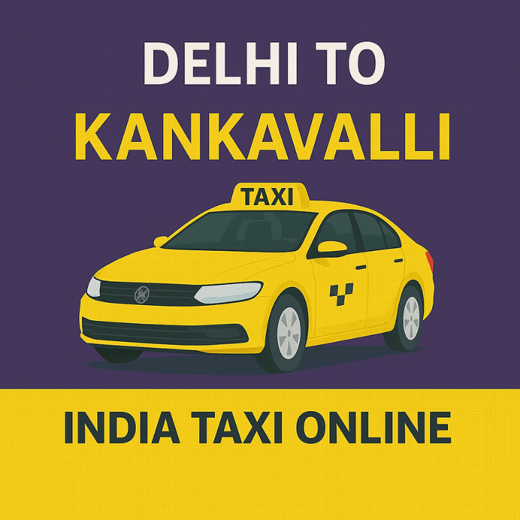Delhi to Kankavali Taxi