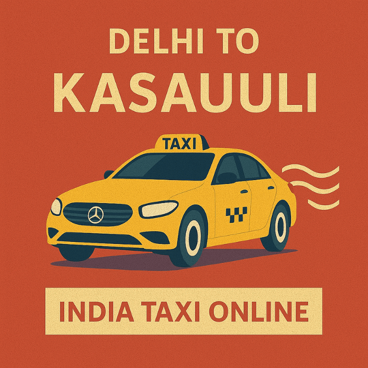 Delhi to Kasauli Taxi Delhi to Kasauli Taxi