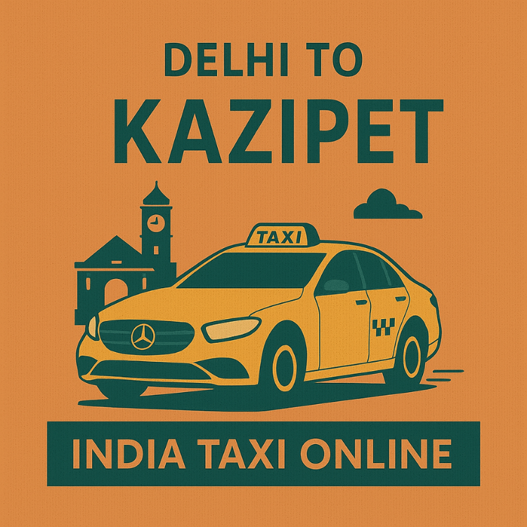Delhi to Kazipet Taxi
