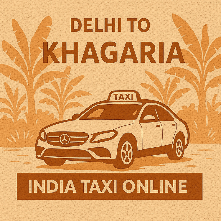 Delhi to Khagaria Taxi