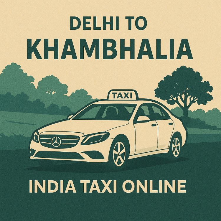 Delhi to Khambhalia Taxi Delhi to Khambhalia Taxi