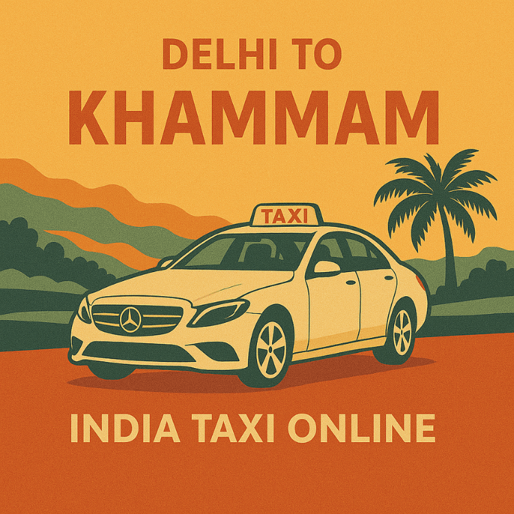 Delhi to Khammam Taxi Delhi to Khammam Taxi