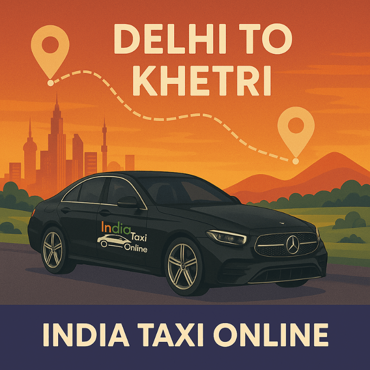 Delhi to Khetri Taxi Delhi to Khetri Taxi