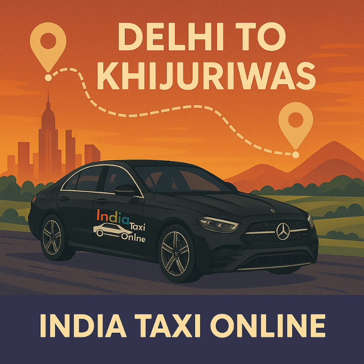 Delhi to Khijuriwas Taxi Delhi to Khijuriwas Taxi