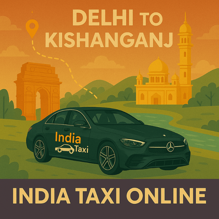 Delhi to Kishanganj Taxi Delhi to Kishanganj Taxi