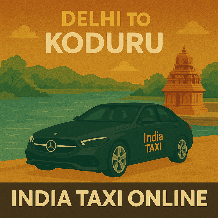 Delhi to Koduru Taxi Delhi to Koduru Taxi