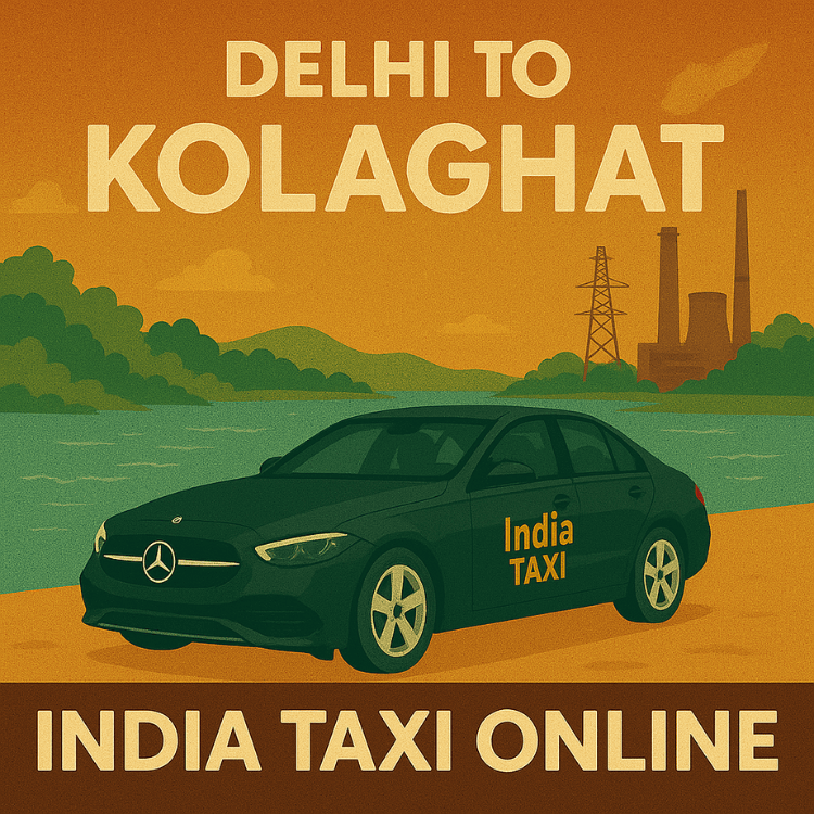 Delhi to Kolaghat taxi service