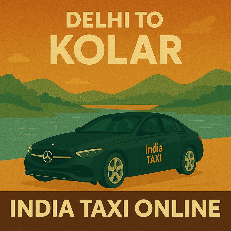 Delhi to Kolar Taxi Delhi to Kolar Taxi