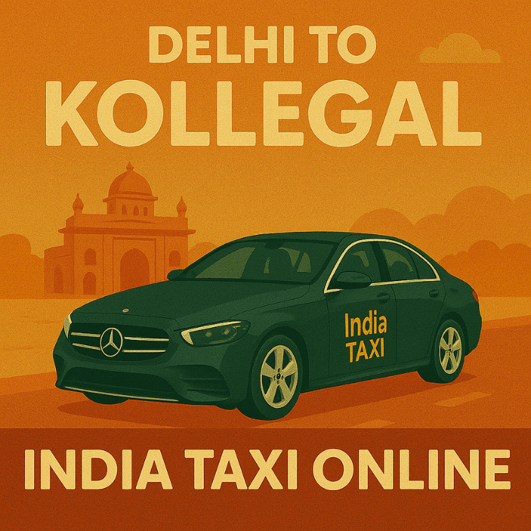 Delhi to Kollegal Taxi