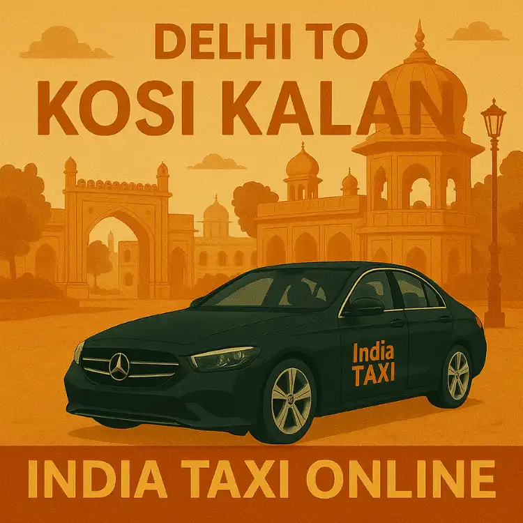 Delhi to Kosi Kalan Taxi
