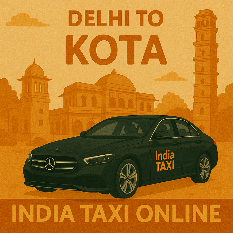 Delhi to Kota Taxi Delhi to Kota Taxi