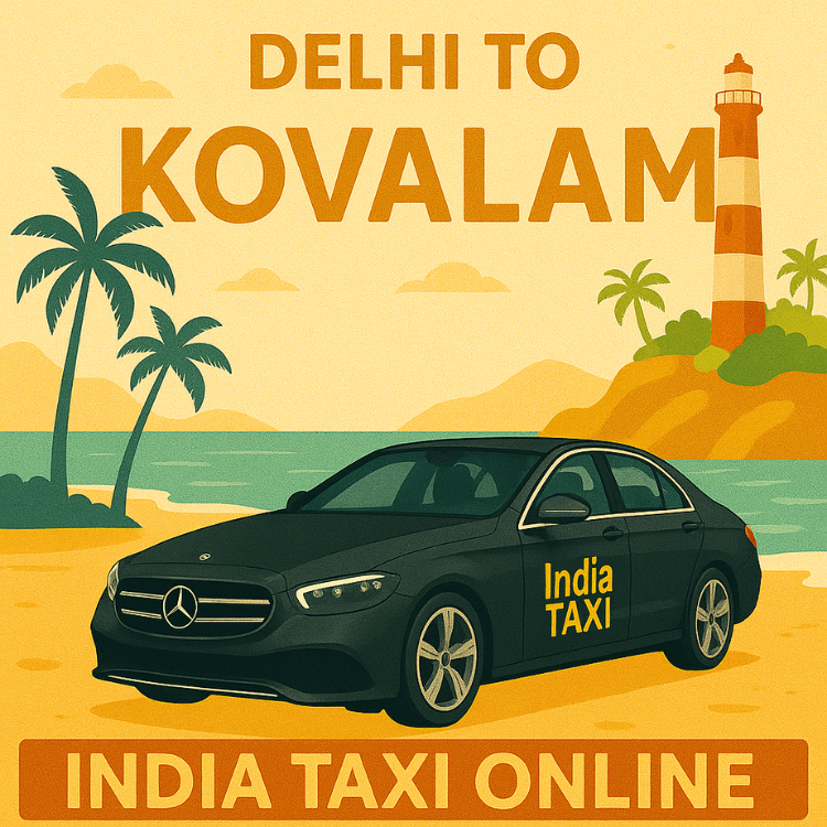 Delhi to Kovalam Taxi