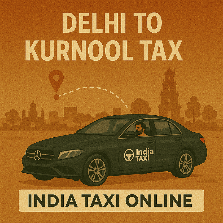 Delhi to Kurnool Taxi Delhi to Kurnool Taxi