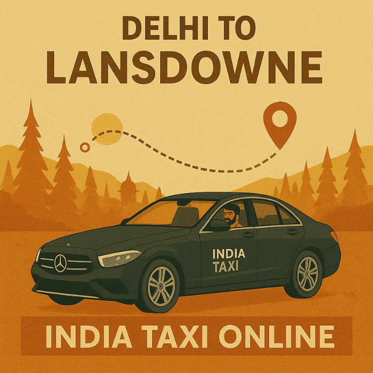 Delhi to Lansdowne Taxi Delhi to Lansdowne Taxi