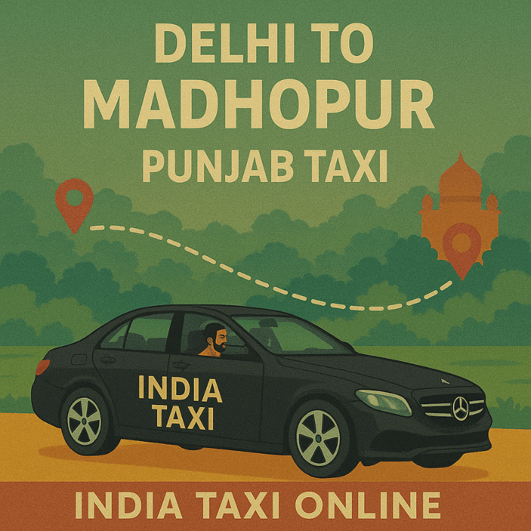 Delhi to Madhopur Punjab Taxi Delhi to Madhopur Punjab Taxi