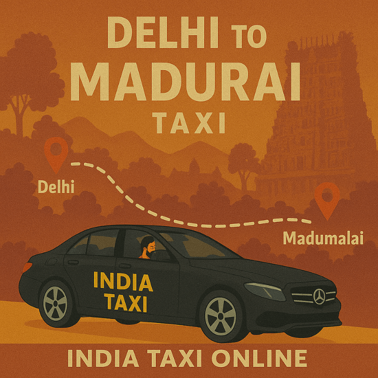 Delhi to Madurai Taxi Delhi to Madurai Taxi