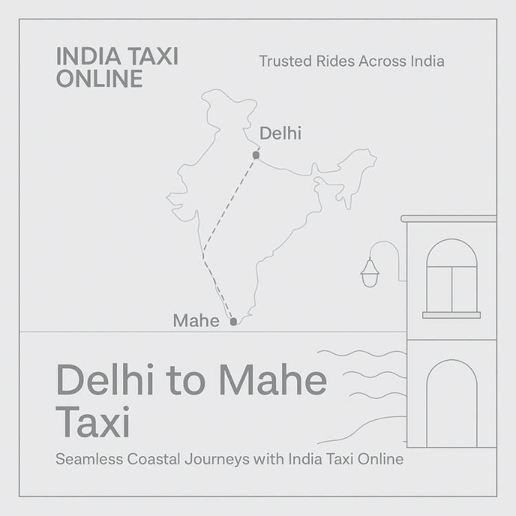Delhi to Mahe Taxi Delhi to Mahe Taxi
