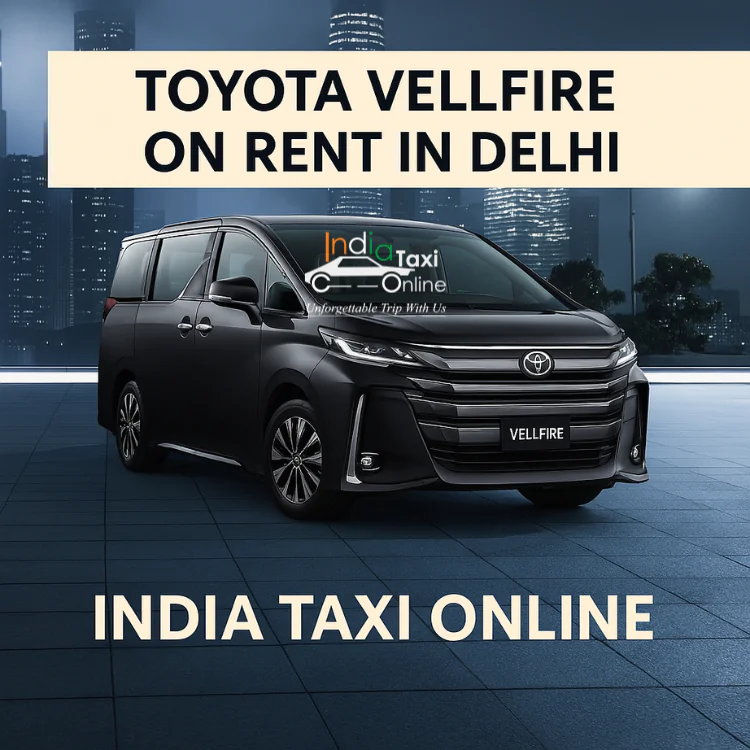 Toyota Vellfire on Rent in Delhi