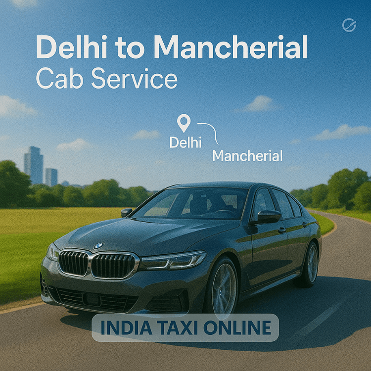 Delhi to Mancherial Cab Service Delhi to Mancherial Cab Service